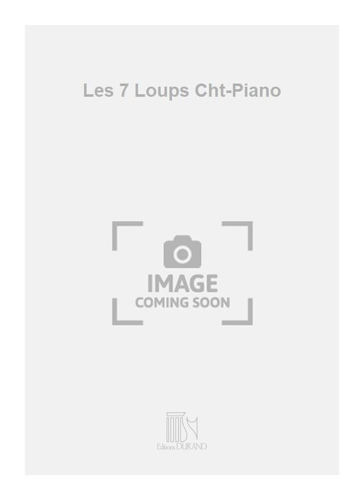 Les 7 Loups Cht-Piano